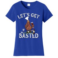 LetS Get Basted Gift Women's T-Shirt