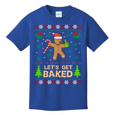 Lets Get Baked Ugly Funny Gift Weed Christmas Gift Xmas Kids T-Shirt