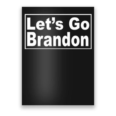 Let's Go Brandon Joe Biden Chant Poster