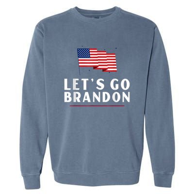 Lets Go Brandon Shirt Funny Trending Lets Go Brandon Meme Garment-Dyed Sweatshirt