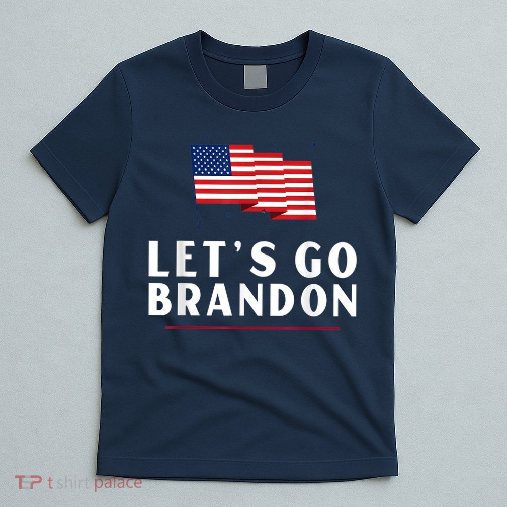 Lets Go Brandon Shirt Funny Trending Lets Go Brandon Meme T-Shirt