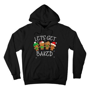 Let's Get Baked Funny Merry Christmas Cookies Gingerbread Hoodie