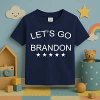 Let's Go Brandon Funny Joe Biden Toddler T-Shirt