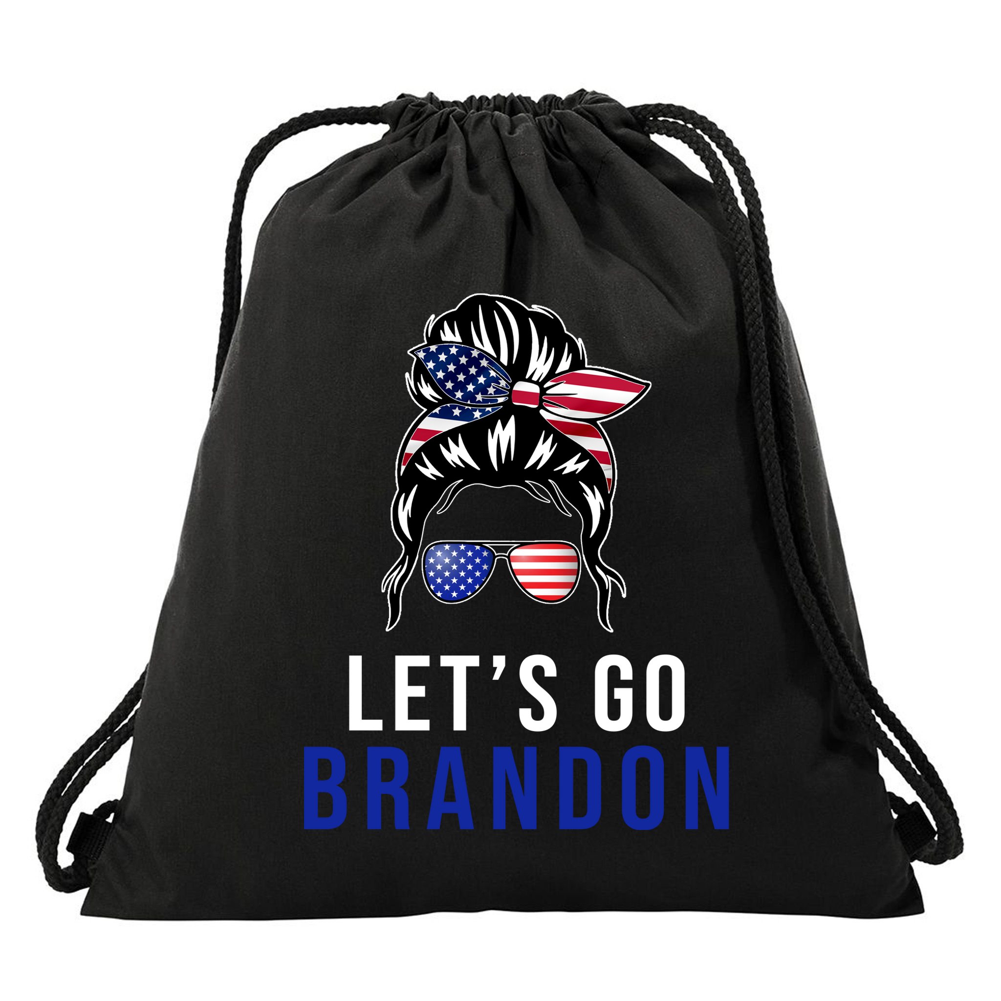 Let's Go Brandon Messy Bun Drawstring Bag