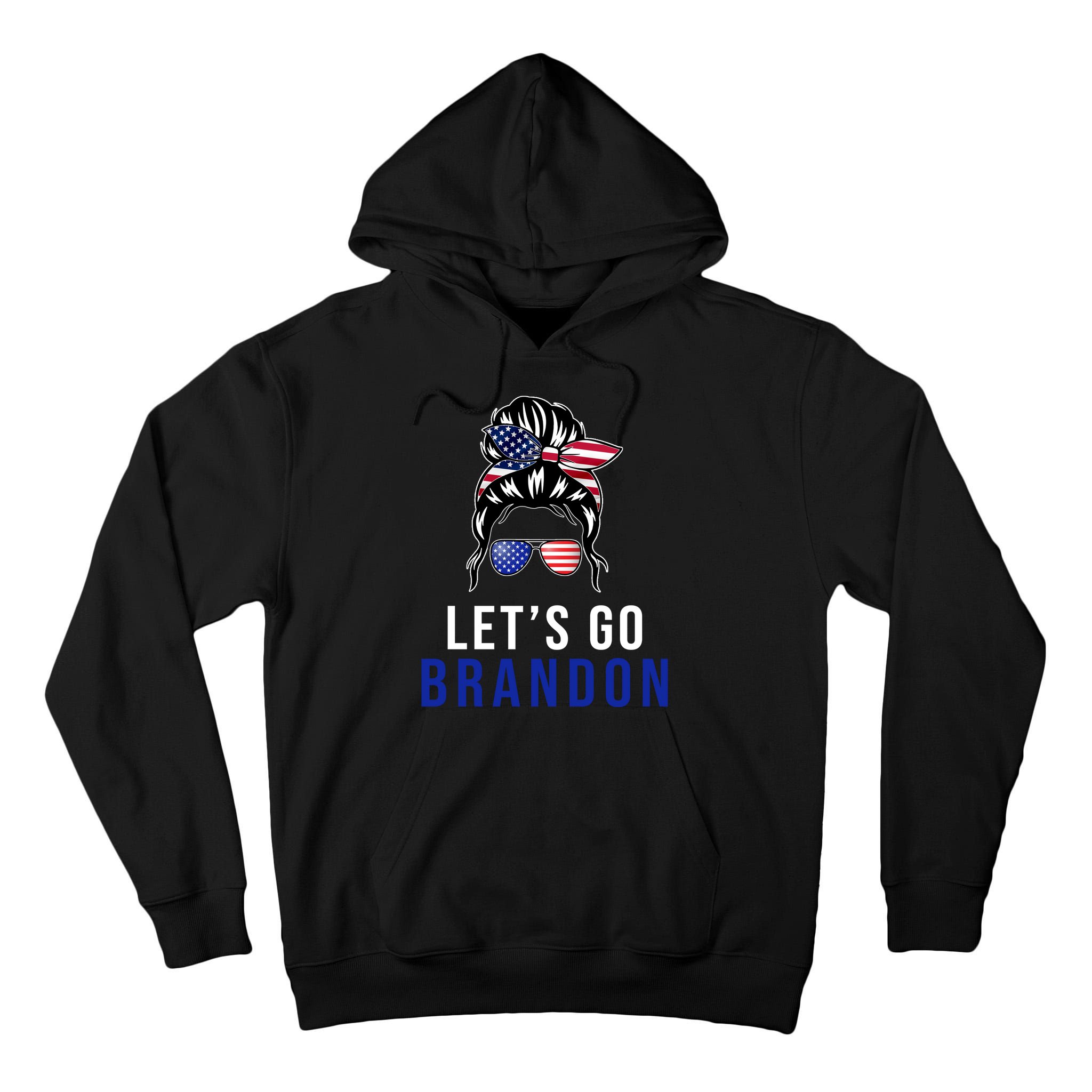 Let's Go Brandon Messy Bun Tall Hoodie