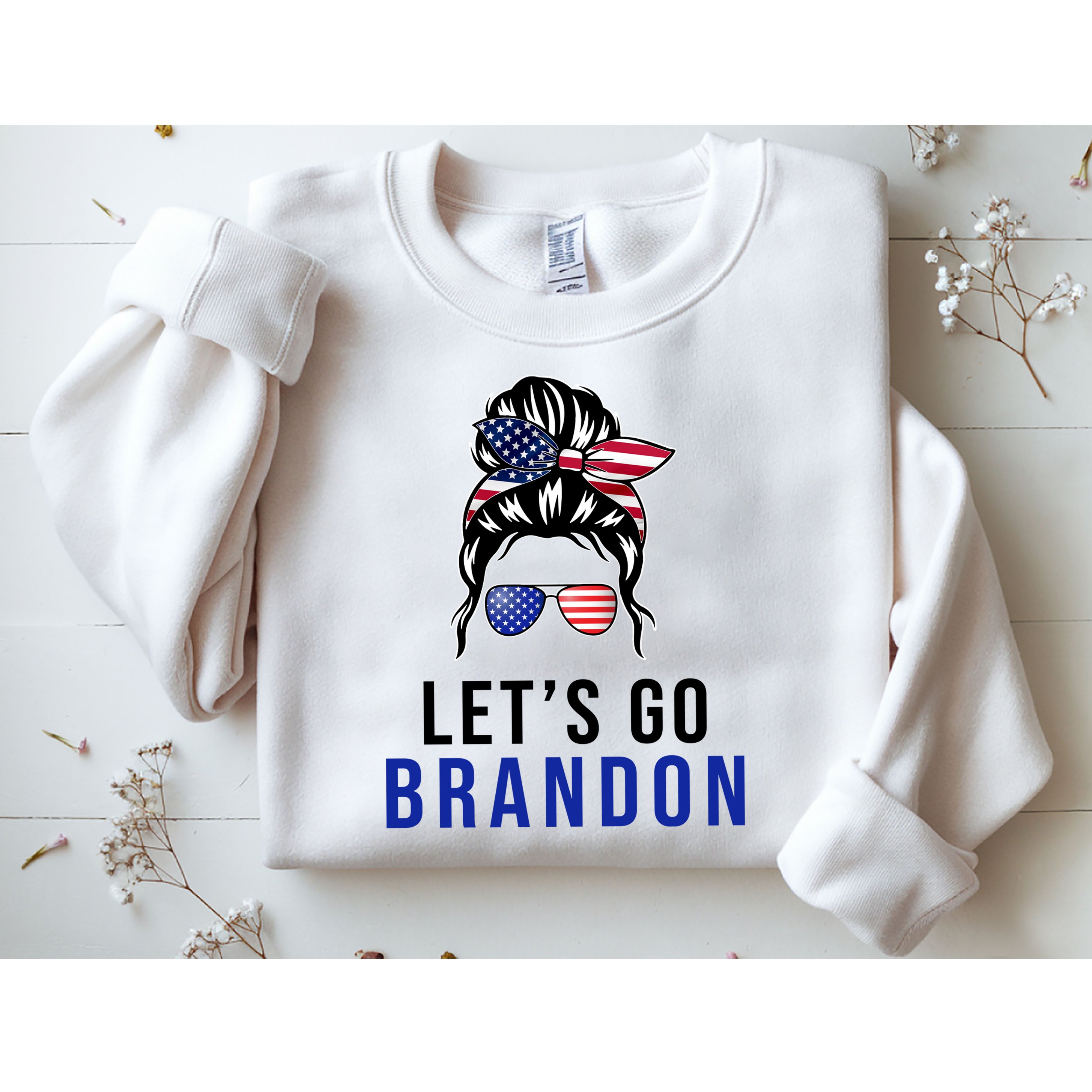 Let's Go Brandon Messy Bun Sweatshirt
