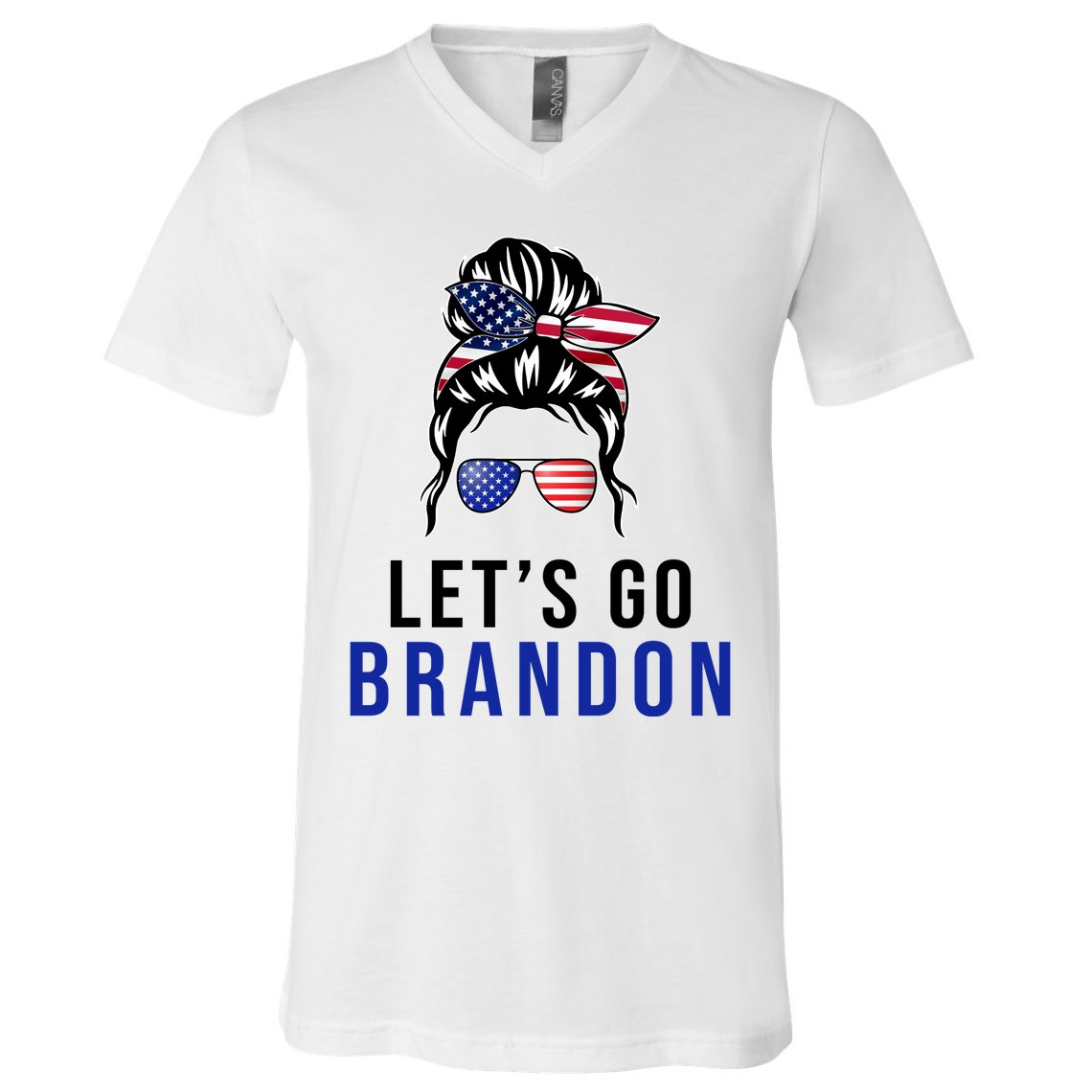Let's Go Brandon Messy Bun V-Neck T-Shirt