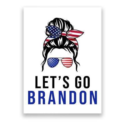 Let's Go Brandon Messy Bun Poster