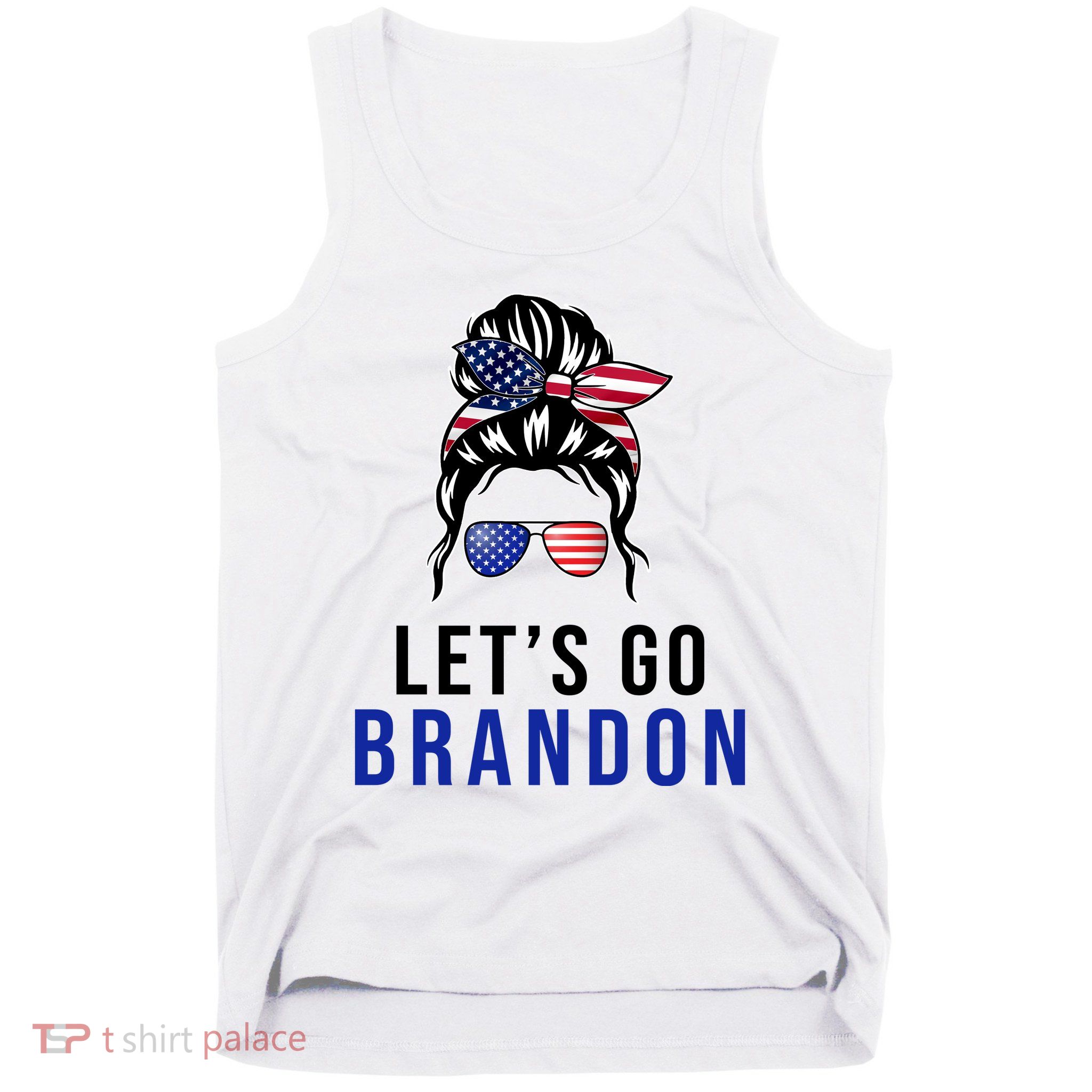 Let's Go Brandon Messy Bun Tank Top