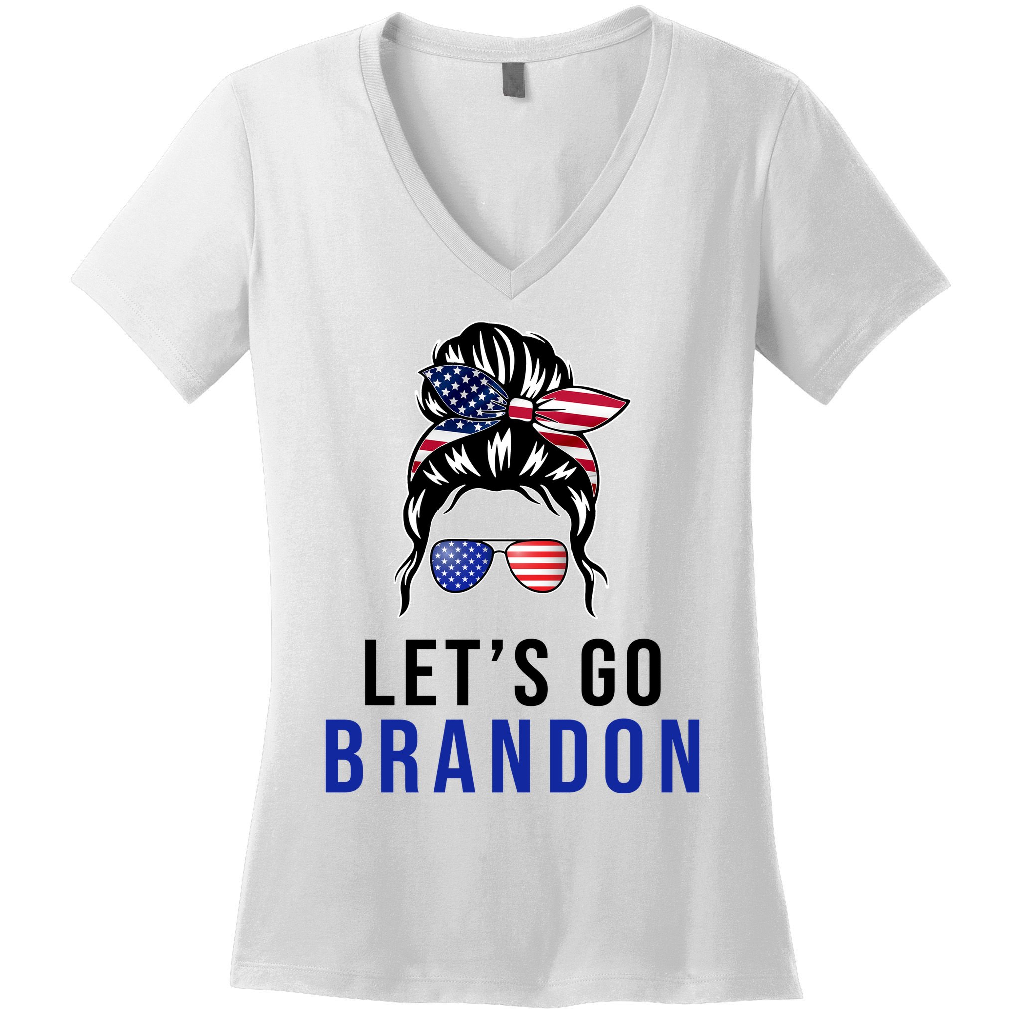 Let's Go Brandon Messy Bun Women's V-Neck T-Shirt