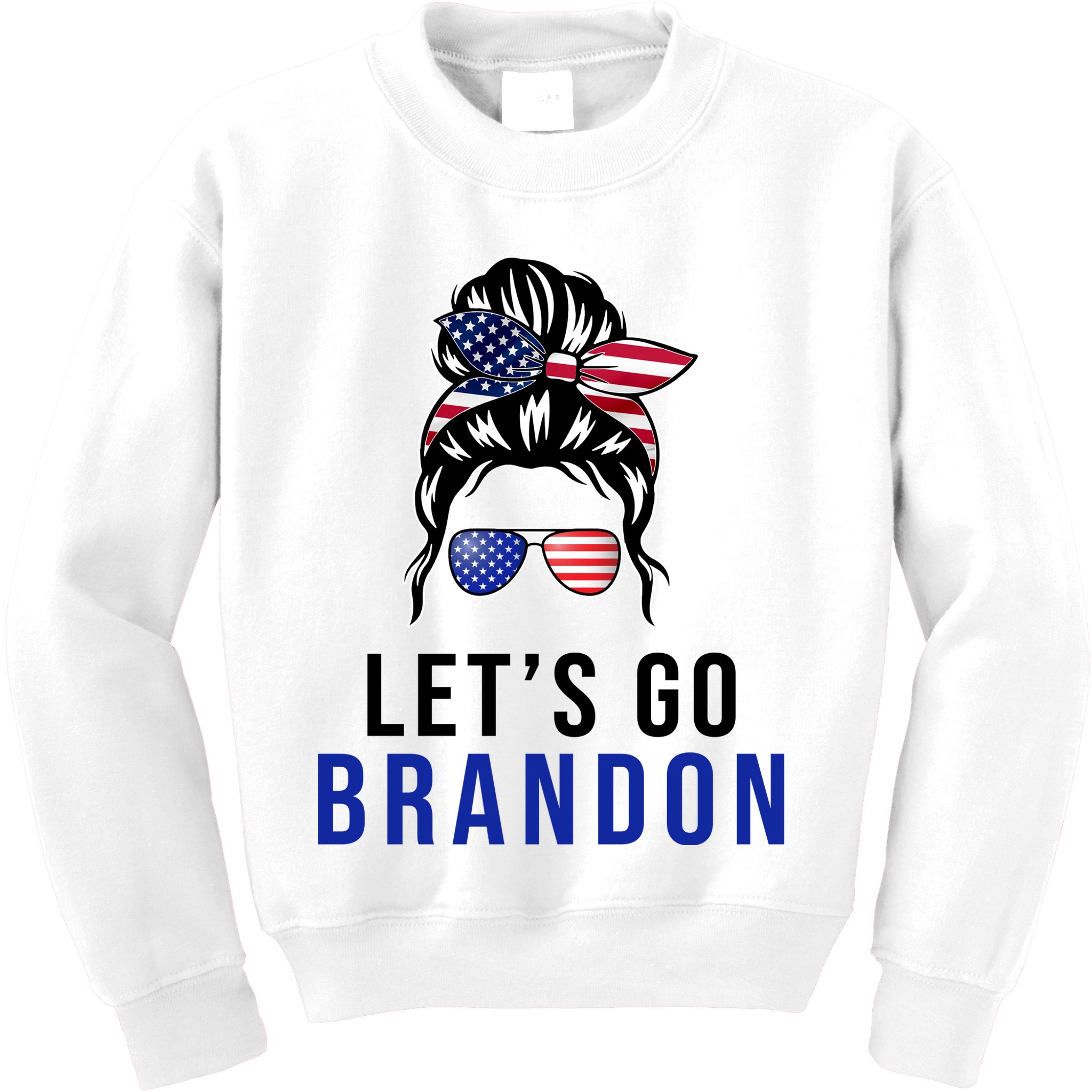 Let's Go Brandon Messy Bun Kids Sweatshirt