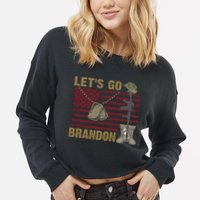 Let's Go Brandon Lets Go Brandon Lets Go Brandon Let's Go Brandon Cropped Pullover Crew