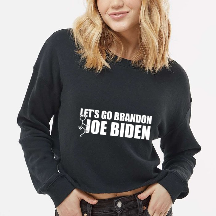 Let's Go Brandon F Joe Biden Funny Cropped Pullover Crew
