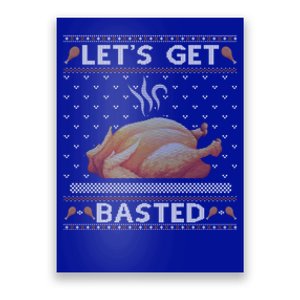 Lets Get Basted Turkey Fall Vibes Ugly Thanksgiving Sweater Gift Poster