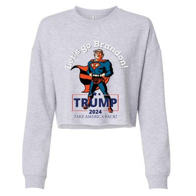 Let's Go Brandon Funny Gift Pro Trump 2024 Flag Anti Joe Biden Cute Gift Cropped Pullover Crew