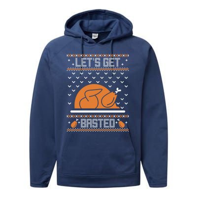 Lets Get Basted Funny Turkey Day Ugly Thanksgiving Great Gift Performance Fleece Hoodie