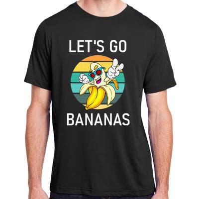 Lets Go Bananas Funny Jokes Sarcastic Sayings Adult ChromaSoft Performance T-Shirt