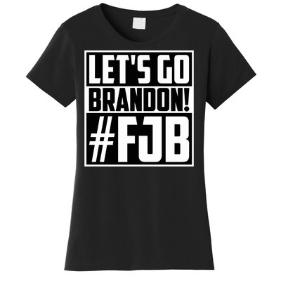 Lets Go Brandon Funny Meme Lets Go Brandon Funny Meme Women's T-Shirt