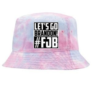 Lets Go Brandon Funny Meme Lets Go Brandon Funny Meme Tie-Dyed Bucket Hat