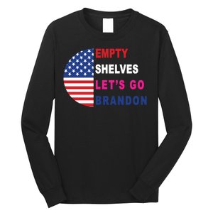 Lets Go Brandon Meme Empty Shelves Half Circle Flag Long Sleeve Shirt