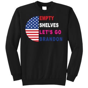 Lets Go Brandon Meme Empty Shelves Half Circle Flag Sweatshirt