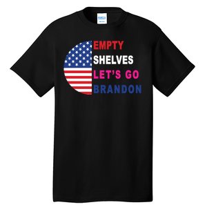 Lets Go Brandon Meme Empty Shelves Half Circle Flag Tall T-Shirt