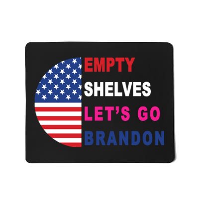 Lets Go Brandon Meme Empty Shelves Half Circle Flag Mousepad