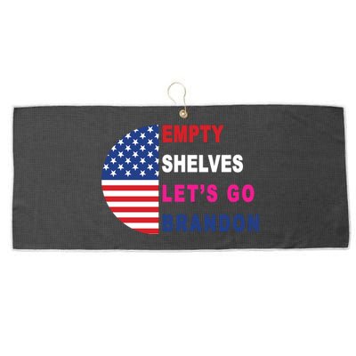 Lets Go Brandon Meme Empty Shelves Half Circle Flag Large Microfiber Waffle Golf Towel