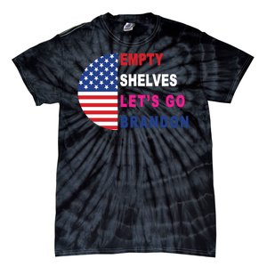 Lets Go Brandon Meme Empty Shelves Half Circle Flag Tie-Dye T-Shirt