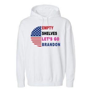 Lets Go Brandon Meme Empty Shelves Half Circle Flag Garment-Dyed Fleece Hoodie