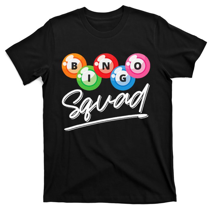 Lottery Gambling Bingo Squad Lotto Bingo Player Bingo T-Shirt