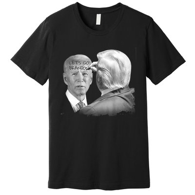 Let's Go Brandon Trump Writes On Biden's Forehead Premium T-Shirt