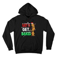 Let's Get Baked Gingerbread  Snow Christmas Xmas Holiday Hoodie