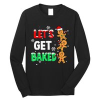 Let's Get Baked Gingerbread  Snow Christmas Xmas Holiday Long Sleeve Shirt