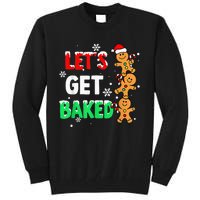 Let's Get Baked Gingerbread  Snow Christmas Xmas Holiday Tall Sweatshirt