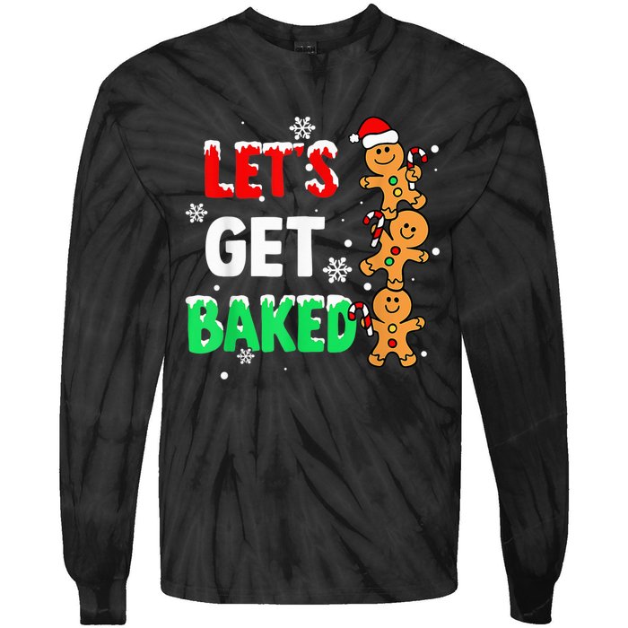 Let's Get Baked Gingerbread  Snow Christmas Xmas Holiday Tie-Dye Long Sleeve Shirt