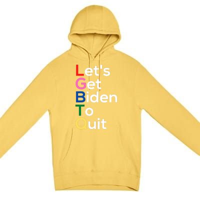 Let's Get Biden To Quit Lets Get Biden To Quit Premium Pullover Hoodie