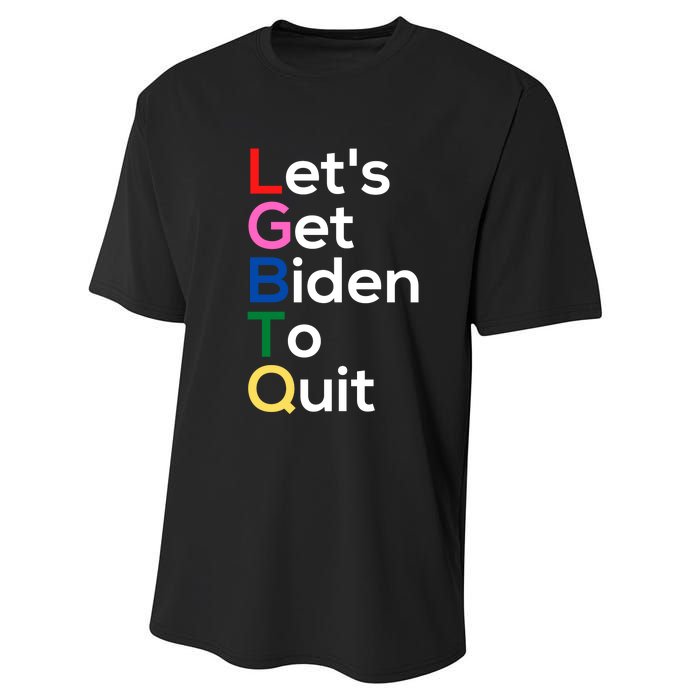 Let's Get Biden To Quit Lets Get Biden To Quit Performance Sprint T-Shirt