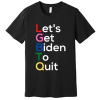 Let's Get Biden To Quit Lets Get Biden To Quit Premium T-Shirt