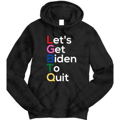 Let's Get Biden To Quit Lets Get Biden To Quit Tie Dye Hoodie