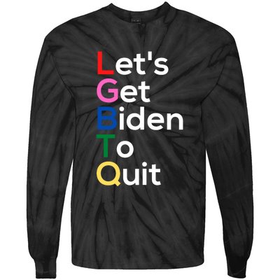 Let's Get Biden To Quit Lets Get Biden To Quit Tie-Dye Long Sleeve Shirt