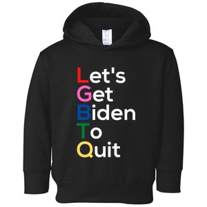 Let's Get Biden To Quit Lets Get Biden To Quit Toddler Hoodie