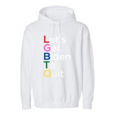 Let's Get Biden To Quit Lets Get Biden To Quit Garment-Dyed Fleece Hoodie