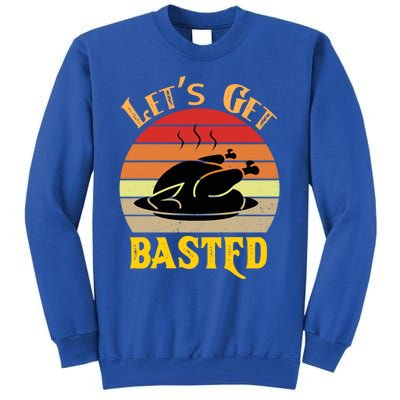 Lets Get Basted Gift Funny Turkey Day Retro Gift Tall Sweatshirt