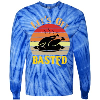 Lets Get Basted Gift Funny Turkey Day Retro Gift Tie-Dye Long Sleeve Shirt