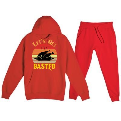 Lets Get Basted Gift Funny Turkey Day Retro Gift Premium Hooded Sweatsuit Set