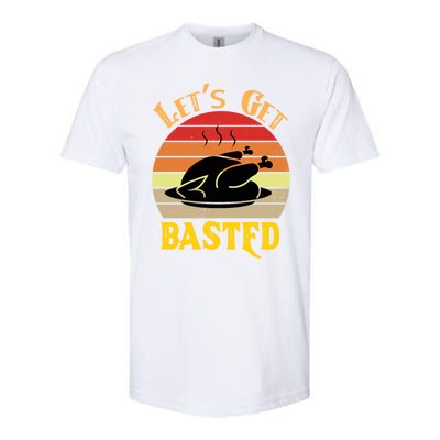 Lets Get Basted Gift Funny Turkey Day Retro Gift Softstyle CVC T-Shirt