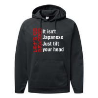 LetS Go Brandon It IsnT Japanese Just Tilt Your Head Performance Fleece Hoodie