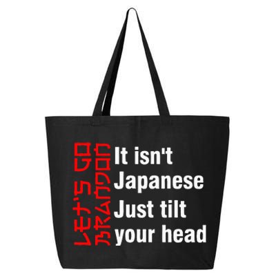 LetS Go Brandon It IsnT Japanese Just Tilt Your Head 25L Jumbo Tote