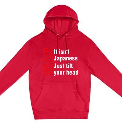 LetS Go Brandon It IsnT Japanese Just Tilt Your Head Premium Pullover Hoodie